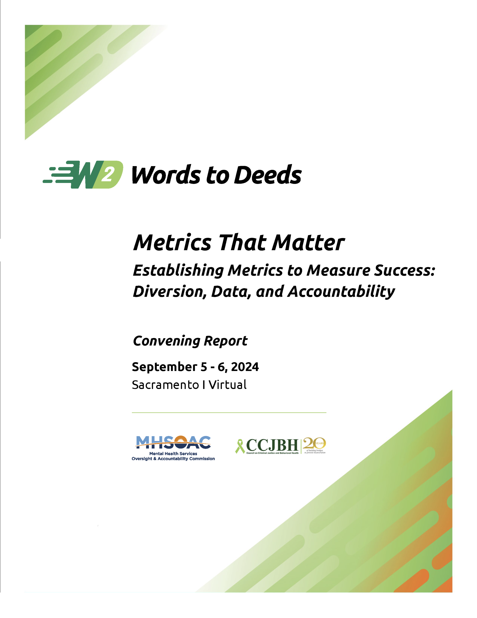2024: Metrics That Matter Establishing Metrics to Measure Success: Diversion, Data, and Accountability